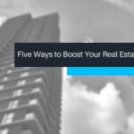 A featured image for blog post "Five ways to boost you real estate marketing"